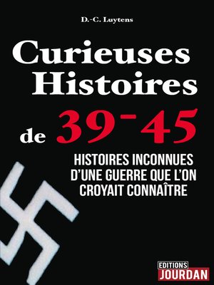 cover image of Curieuses Histoires de 39-45